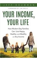 Your Income, Your Life
