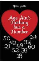 Age Ain't Nothing but a Number