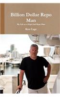 Billion Dollar Repo Man