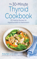 30-Minute Thyroid Cookbook