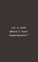 I'm a COO What's Your Superpower?