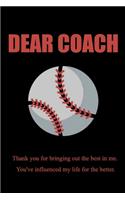 Dear Baseball Coach, Thanks for Being my Coach, Gift Journal, beautifully lined pages Notebook, sport
