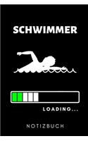 Schwimmer Loading... Notizbuch: A5 Notizbuch KARIERT Schwimmen Geschenke - Trainingsplan - Schwimmtraining - Triathlon - Training - Schwimmer Geschenkidee - Schwimm Buch - Sportler