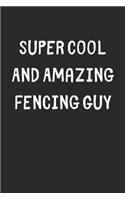 Super Cool And Amazing Fencing Guy
