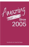 Amazing Since 2005: Plum Notebook/Journal/Diary for People Born in 2005 - 6x9 Inches - 100 Lined A5 Pages - High Quality - Small and Easy To Transport