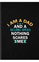 I Am a Dad and a Beijing Opera Nothing Scares Me