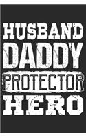 Husband Daddy Protector Hero: Ehemann Papa Geschenk Für Vater Dina5 Liniert Notizbuch Tagebuch Planer Notizblock Malheft Kladde Journal Strazze