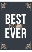 Best Pug Mom Ever