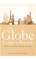 Globe Trotter's Records - Travel Journal Europe Edition