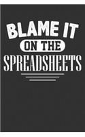 Blame It On The Spreadsheets