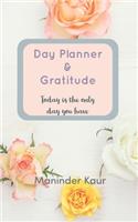 Day Planner & Gratitude: Today is the only day you have ( 12 week personal growth planner for women with weekly reflection also personal support from the creator on private 