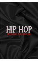 Hip Hop Never Died The Radio Did