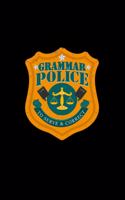 Grammar Police To serve and correct
