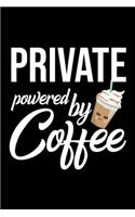 Private Powered by Coffee