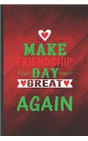 Make Friendship Day Great Again