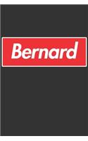 Bernard: Bernard Planner Calendar Notebook Journal, Personal Named Firstname Or Surname For Someone Called Bernard For Christmas Or Birthdays This Makes The 