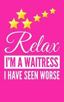 Relax I'm A Waitress
