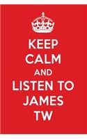 Keep Calm and Listen to James Tw: James Tw Designer Notebook