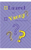 Laurel or Yanny: 100 pages, 6 x 9 inches, funny, meme, wide ruled, lined, blank, journal, diary, planner, composition, notebook(8 Laurel or Yanny)