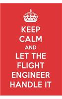 Keep Calm and Let the Flight Engineer Handle It: The Flight Engineer Designer Notebook
