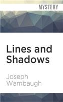 Lines and Shadows