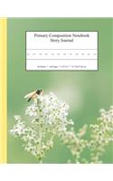 Primary Composition Notebook Story Journal: Educational Writing and Drawing Handwriting Activity Workbook(50 Bumble Bee Flower Cover)
