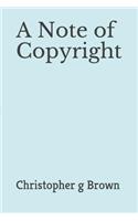 A Note of Copyright