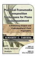 Practical-Transmedia Transposition Techniques for Piano Accompaniment: A Preliminary Analysis and Understanding of Chord Progressions