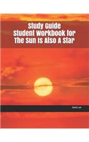 Study Guide Student Workbook for the Sun Is Also a Star