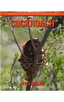 Cockroach! Learn about Cockroach and Enjoy Colorful Pictures