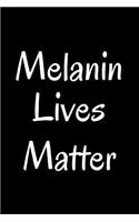 Melanin Lives Matter: Blank Line Journal