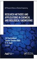 Research Methods and Applications in Chemical and Biological Engineering