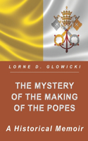 Mystery of the Making of the Popes