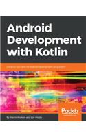 Android Development with Kotlin: Enhance your skills for Android development using Kotlin