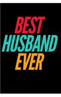 Best Husband Ever: 6x9 110-Page Blank Lined Journal Husband Gift Idea