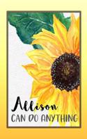 Allison Can Do Anything: Personalized Success Affirmation Journal for Women