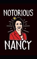 Notorious Nancy: Funny Political Humor Gift Journal: This Makes a Perfect Election Gift for Men or Women. It's 6x9 with 120 Pages, a Convenient Size to Write Things 