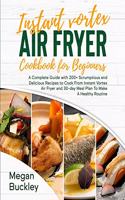 Instant Vortex Air Fryer Cookbook For Beginners
