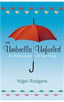 The Umbrella Unfurled: Its Remarkable Life and Times