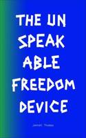 Jennet Thomas: Unspeakable Freedom Device