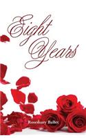 Eight Years