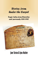Stories from Under the Carpet
