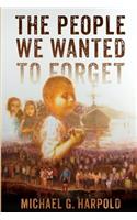 People We Wanted to Forget