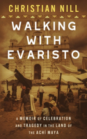Walking With Evaristo