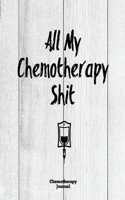 All My Chemotherapy Shit, Chemotherapy Journal