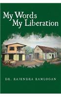 My Words, My Liberation