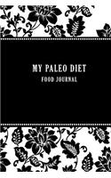 My Paleo Diet: Food Journal: Food Journal