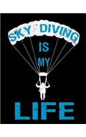 Sky Diving Is My Life