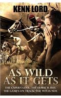 As Wild as It Gets