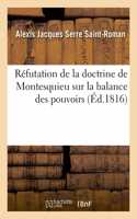 Réfutation de la Doctrine de Montesquieu Sur La Balance Des Pouvoirs